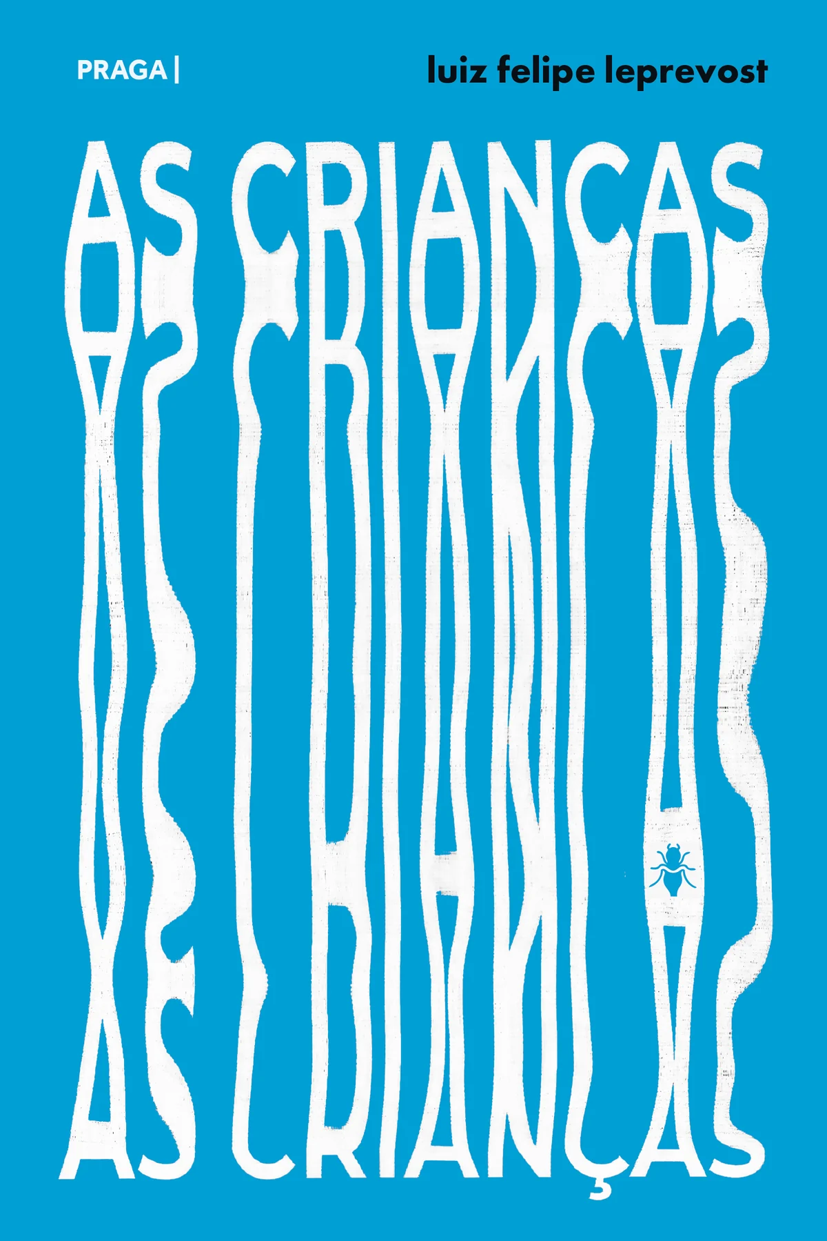 Capa do livro As Crianças, de Luiz Felipe Leprevost — design de Jéssica Iancoski (Praga, 2025)