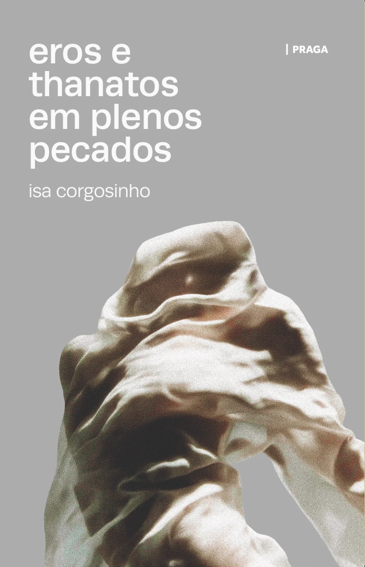 Capa do livro Eros e Thanatos em plenos pecados, de Isa Corgosinho — design de Jéssica Iancoski (Praga, 2026)