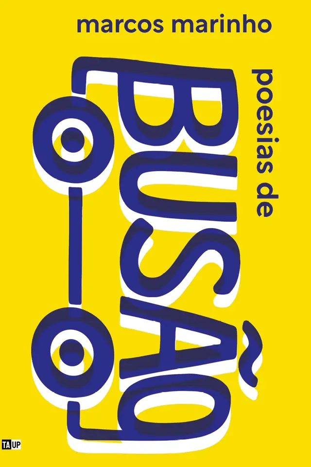 Cover of the book Poesias de busão, by Marcos Marinho — design by Jéssica Iancoski (TAUP, 2025)