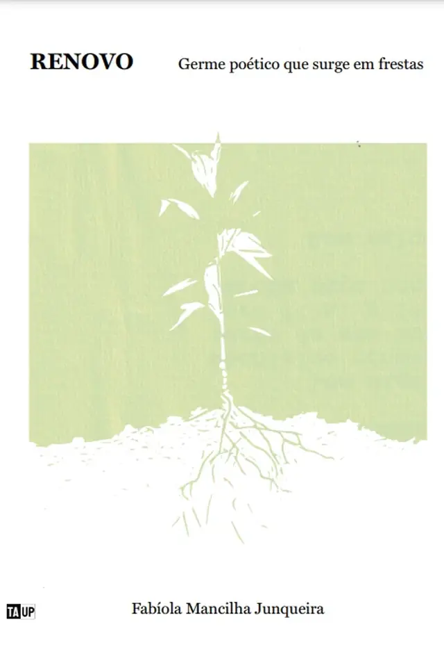 Cover of the book Renovo: germe poético que surge em frestas, by Fabíola Mancilha Junqueira — design by Jéssica Iancoski (TAUP, 2024)