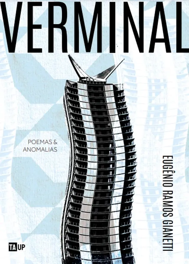 Cover of the book Verminal: poemas e anomalias, by Eugênio Ramos Gianetti — design by Jéssica Iancoski (TAUP, 2024)